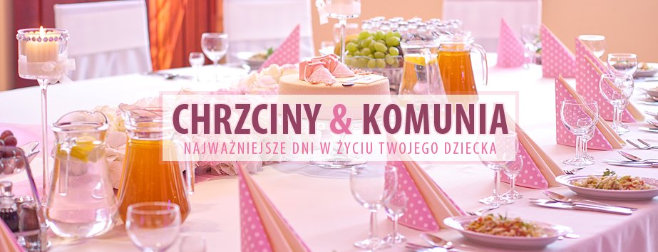 Chrzciny & Komunia